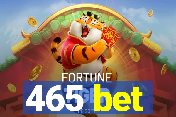 465 bet